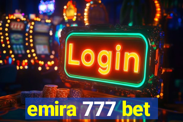 emira 777 bet